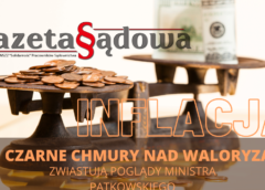 CZARNE CHMURY NAD&nbsp;WALORYZACJĄ ZWIASTUJĄ POGLĄDY MINISTRA PATKOWSKIEGO